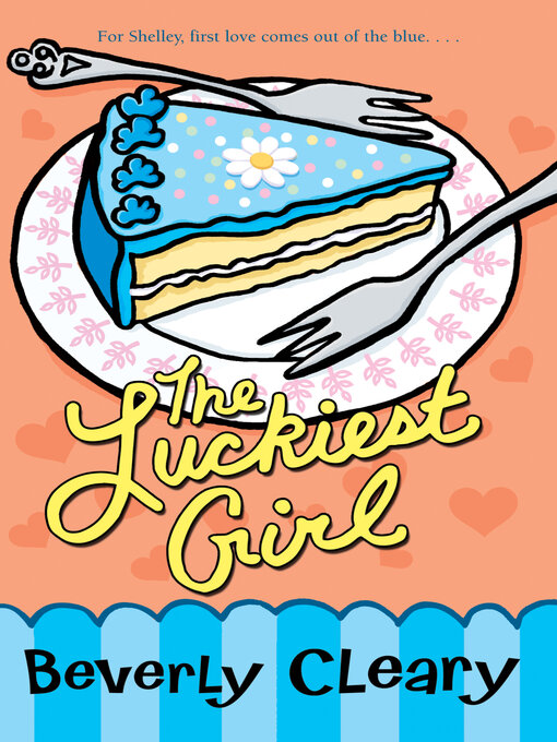 Title details for The Luckiest Girl by Beverly Cleary - Wait list